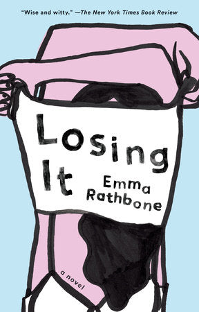Losing It Paperback by Emma Rathbone