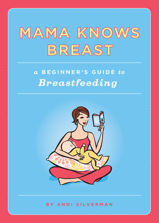Mama Knows Breast Paperback by Andi Silverman