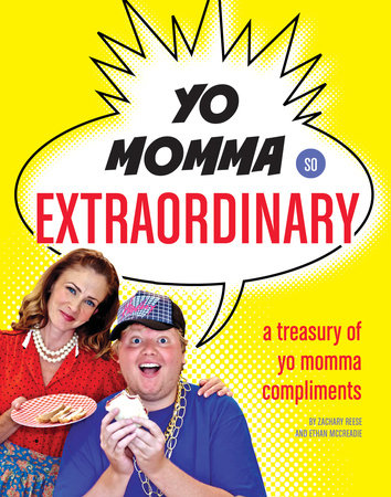 Yo Momma So Extraordinary Paperback by Zachary Reese and Ethan McCreadie