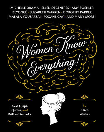 Women Know Everything! Paperback by Karen Weekes