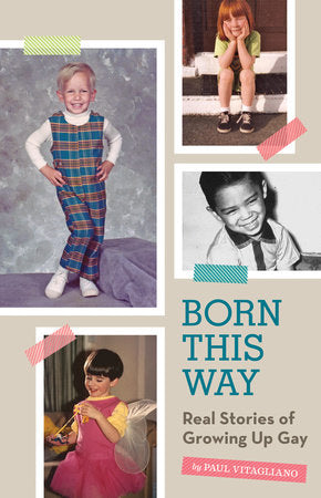Born This Way Hardcover by Paul Vitagliano