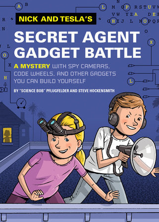Nick and Tesla's Secret Agent Gadget Battle Hardcover by "Science Bob" Pflugfelder and Steve Hockensmith