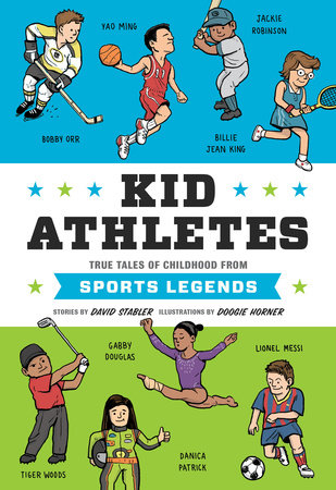 Kid Athletes Hardcover by David Stabler; illustrated by Doogie Horner