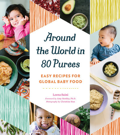 Around the World in 80 Purees Paperback by Leena Saini