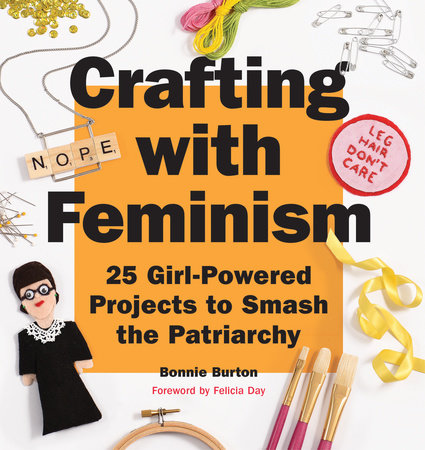 Crafting with Feminism Paperback by Bonnie Burton