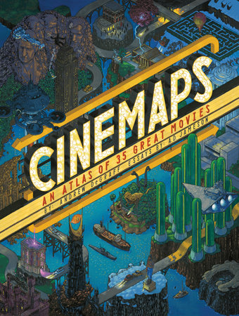 Cinemaps Hardcover by Andrew DeGraff with A. D. Jameson