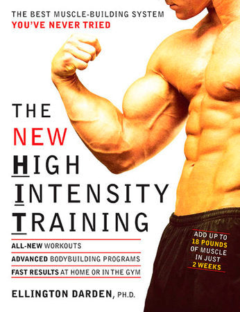 The New High Intensity Training Paperback by Ellington Darden