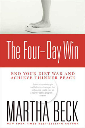 The Four-Day Win Paperback by Martha Beck, New York Times Best-Selling Author
