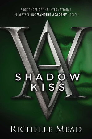 Shadow Kiss Paperback by Richelle Mead