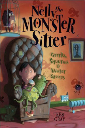 Nelly, the Monster Sitter Paperback by Kes Gray