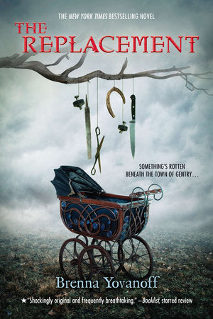 The Replacement Paperback by Brenna Yovanoff