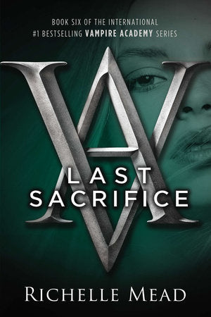 Last Sacrifice Paperback by Richelle Mead