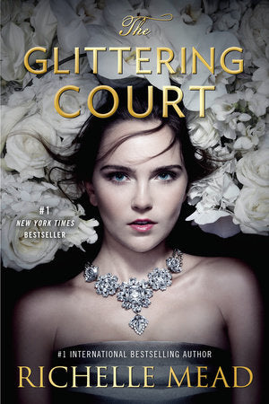 The Glittering Court Paperback by Richelle Mead