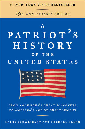 A Patriot's History of the United States Paperback by Larry Schweikart and Michael Allen