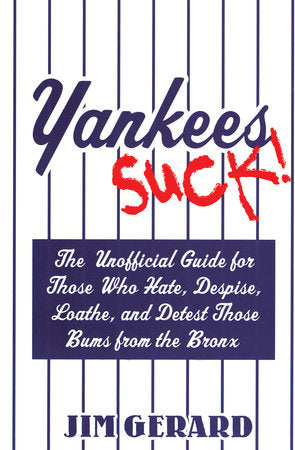 Yankees Suck! Paperback by Jim Gerard