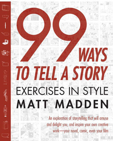 99 Ways to Tell a Story Paperback by Matt Madden