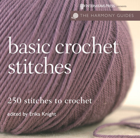 Harmony Guides: Basic Crochet Stitches Paperback by Erika Knight