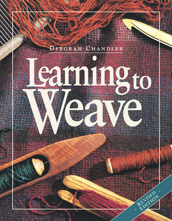 Learning to Weave Paperback by Deborah Chandler