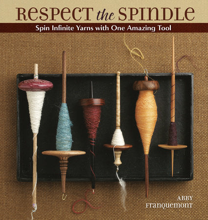Respect the Spindle Paperback by Abby Franquemont