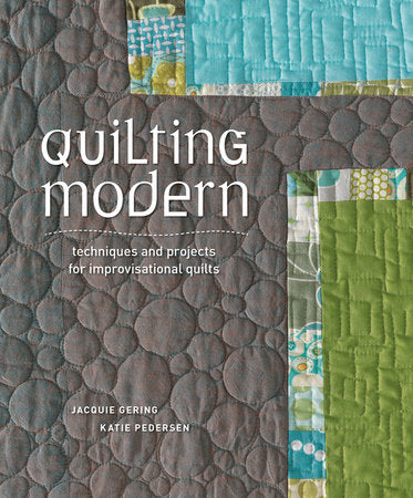 Quilting Modern Paperback by Jacquie  Gering