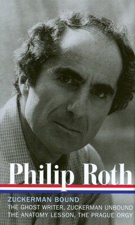 Philip Roth: Zuckerman Bound: A Trilogy & Epilogue 1979-1985 (LOA #175) Hardcover by Philip Roth
