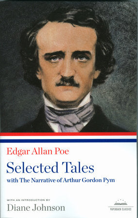 Edgar Allan Poe: Selected Tales with The Narrative of Arthur Gordon Pym Paperback by Edgar Allan Poe