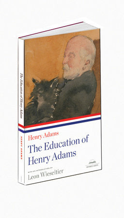 The Education of Henry Adams Paperback by Henry Adams
