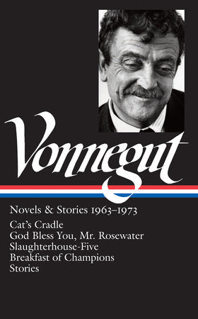 Kurt Vonnegut: Novels & Stories 1963-1973 (LOA #216) Hardcover by Kurt Vonnegut