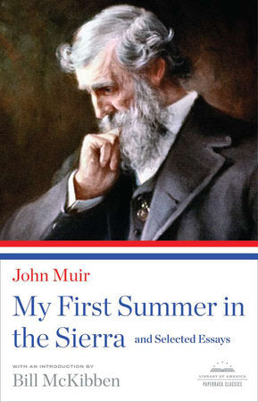 My First Summer in the Sierra and Selected Essays Paperback by John Muir