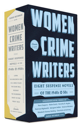 Women Crime Writers: Eight Suspense Novels of the 1940s & 50s Boxed Set by Sarah Weinman