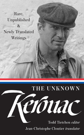 The Unknown Kerouac (LOA #283) Hardcover by Jack Kerouac