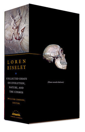 Loren Eiseley: Collected Essays on Evolution, Nature, and the Cosmos Boxed Set by William Cronon