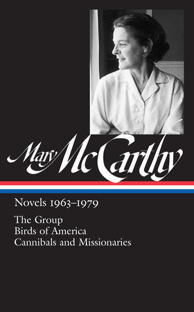 Mary McCarthy: Novels 1963-1979 (LOA #291) Hardcover by Mary McCarthy / Thomas Mallon, editor