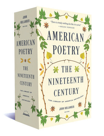 American Poetry: The Nineteenth Century Boxed Set by John Hollander, editor