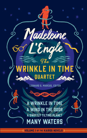 Madeleine L'Engle: The Wrinkle in Time Quartet (LOA #309) Hardcover by Madeleine L'Engle, author / Leonard S. Marcus, editor