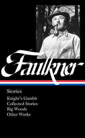 William Faulkner: Stories (LOA #375) Hardcover by William Faulkner / Theresa M. Towner, editor