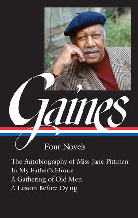 Ernest J. Gaines: Four Novels (LOA #383) Hardcover by Ernest J. Gaines / John Wharton Lowe, editor