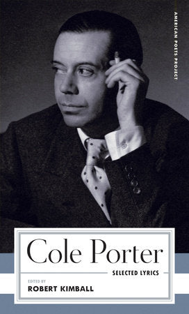 Cole Porter: Selected Lyrics Paperback by Cole Porter / Robert Kimball, editor
