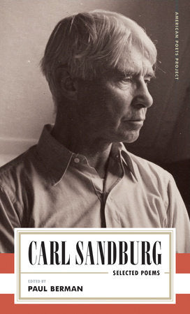 Carl Sandburg: Selected Poems Paperback by Carl Sandburg / Paul Berman, editor