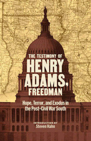 The Testimony of Henry Adams, Freedman Hardcover by Henry Adams