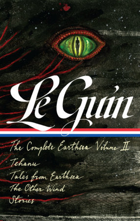 Ursula K. Le Guin: The Complete Earthsea, Volume Two (LOA #401) Hardcover by Ursula K. Le Guin / Brian Attebery, editor
