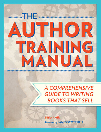 The Author Training Manual Paperback by Nina Amir