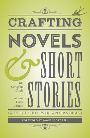 Crafting Novels & Short Stories Paperback by Writer's Digest Editors