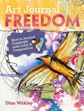 Art Journal Freedom Paperback by Dina Wakley