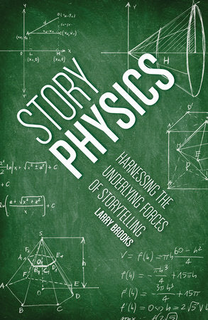 Story Physics Paperback by Larry Brooks