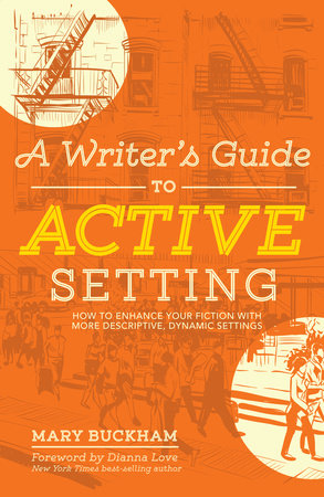A Writer's Guide to Active Setting Paperback by Mary Buckham