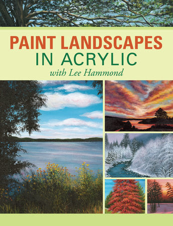 Paint Landscapes in Acrylic with Lee Hammond Paperback by Lee Hammond