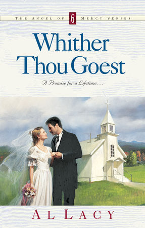 WHITHER THOU GOEST Paperback by Al Lacy