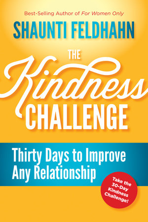 The Kindness Challenge Hardcover by Shaunti Feldhahn