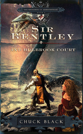 Sir Bentley and Holbrook Court Paperback by Chuck Black